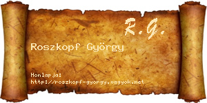 Roszkopf György névjegykártya